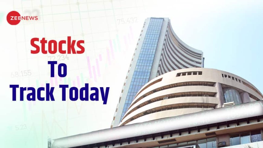 Stocks In Spotlight 16 July 2024: Five Stocks To Track Today