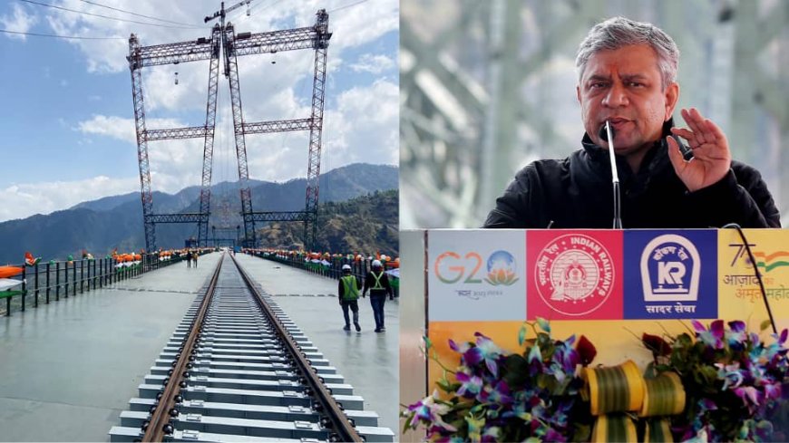 Kashmir`s Game-Changing USBRL Rail Project Nears Completion, Announces Vaishnaw; Know All About It