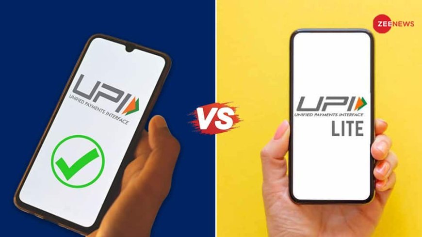 UPI vs UPI Lite: From Transaction Limit To Availability; Which Platform Suits You Best? |Explained