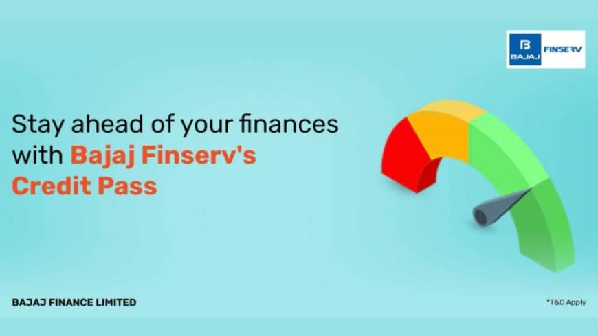 The Role of Credit Scores in Availing Loans - Insights for Bajaj Finserv Users