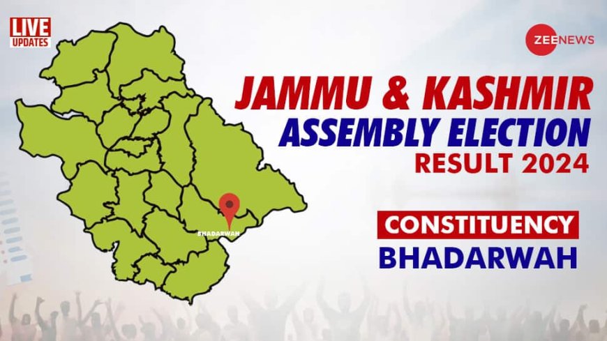 Bhaderwah Assembly Election Result 2024 Live Updates: BJP-Congress In Direct Fight, Who WIll Bag The Seat?