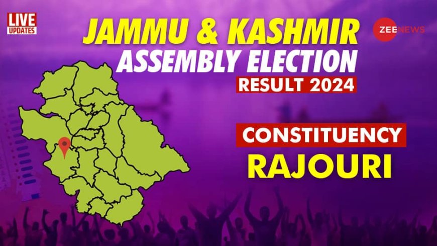 Rajouri vidhan sabha chunav result 2024 live : Iftkar Ahmed from Indian National Congress leading