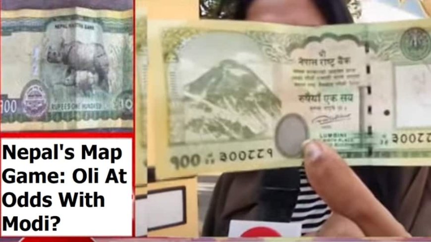 Nepal Ready To Fight India? New Currency Note Set To Test New Delhi's Patience - Analysis