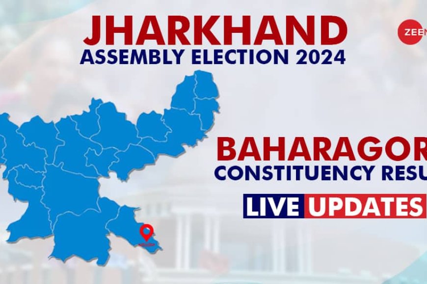 LIVE Updates | Baharagora Election Result 2024: LIVE Updates | Baghmara ...