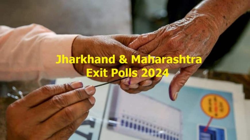 Maharashtra, Jharkhand Elections 2024 Exit Polls: Check Date, Time, When and Where To Watch Live