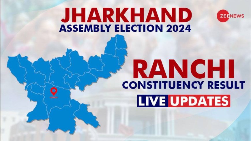 Ranchi Vidhan Sabha Chunav Result 2024 Live Winner and Loser Candidate Chandreshwar Prasad Singh vs Mahua Maji Total Votes Margin BJP JMM RJD Congress JDU LJP Jharkhand Assembly election result