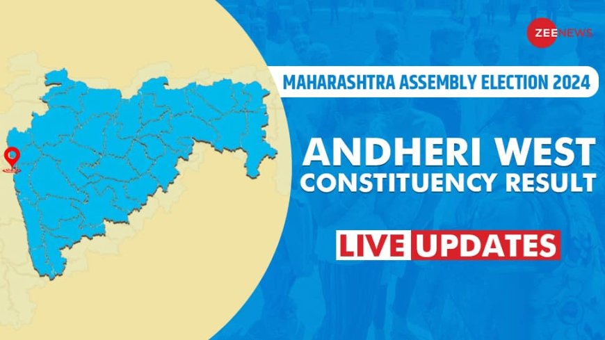 Andheri-West Vidhan Sabha Chunav Result 2024 Live Winner and Loser Candidate Ameet Satam vs Ashok Jadhav Total Votes Margin BJP Congress Shiv Sena UBT NCP Sharad Pawar ECI Maharashtra Assembly election result