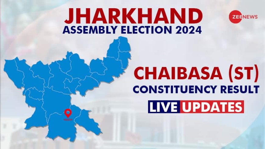 Chaibasa Assembly Election Result 2024: Live Updates