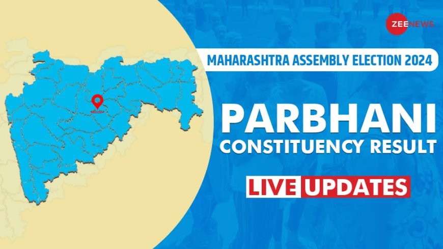 Parbhani Vidhan Sabha Chunav Result 2024 Live Winner and Loser Candidate Anand Bharose vs Dr. Rahul Vedprakash Patil Total Votes Margin BJP Congress Shiv Sena UBT NCP Sharad Pawar ECI Maharashtra Assembly