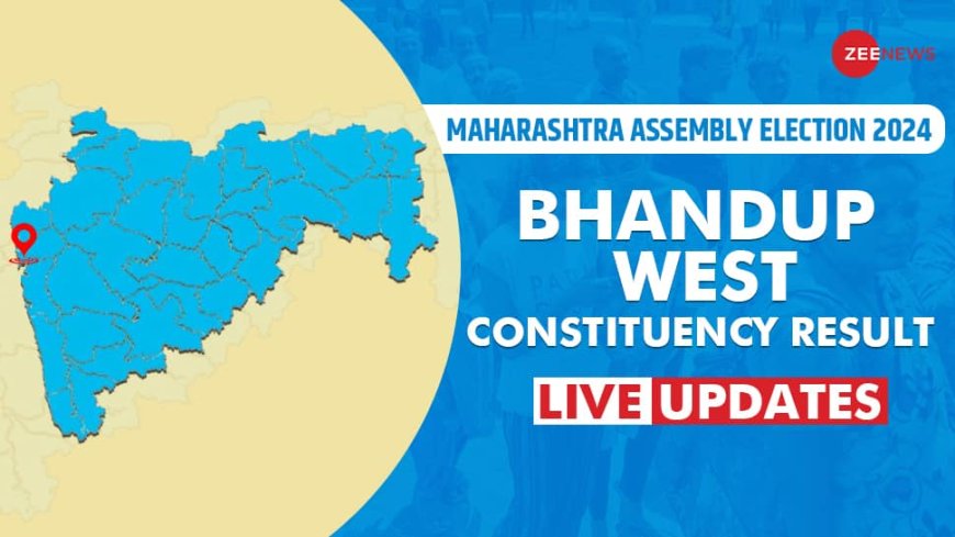 LIVE Updates |Bhandup West Election Result 2024: Vote Counting Begins For Mahayuti vs MVA