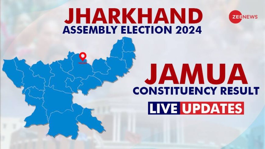 Jamua (SC)  Election Result 2024: Vote Counting Begins For BJP vs JMM