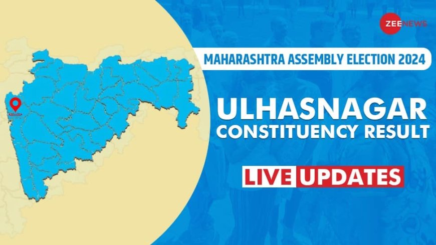 Ulhasnagar Maharashtra Assembly Election Result 2024 LIVE Updates: BJP`s Ailani Kumar Uttamchand Vs NCP`s Omie Pappu Kalani