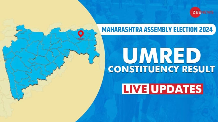 LIVE Updates | Umred Assembly Election Result 2024: Sudhir Parve (BJP) Trails Against Sanjay Meshram  (Congress)