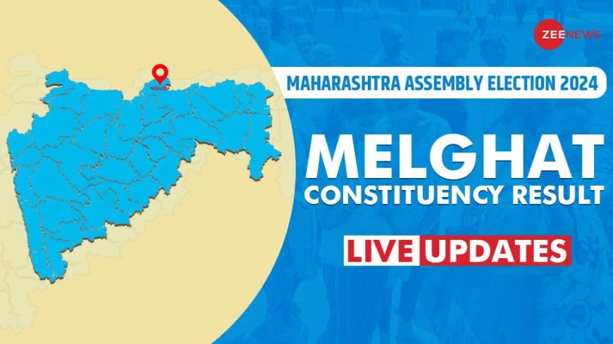 LIVE Updates | Melghat Assembly Election Result 2024: Kewalram Tulsiram Kale - BJP Trails Against Hemant Nanda Chimote - Congress