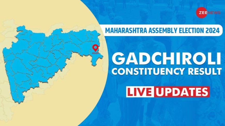 LIVE Updates | Gadchiroli Assembly Election Result 2024: DR. Milind Ramji for Bharatiya Janata Party wins