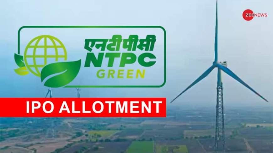 NTPC Green Energy IPO Allotment Date Likely To Be Finalized Today; Here's How To Check Status Online On BSE