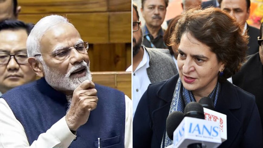 ‘Absolutely Bored Me...’: Priyanka Gandhi, Congress React To PM Modi’s Parliament Speech