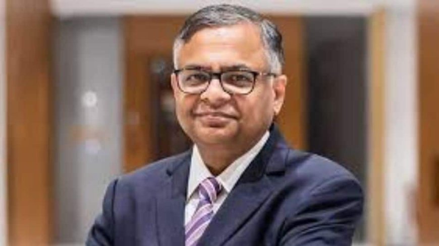 Tata Group To Create 5 Lakh Manufacturing Jobs Over Next 5 Years: Chairman N Chandrasekaran