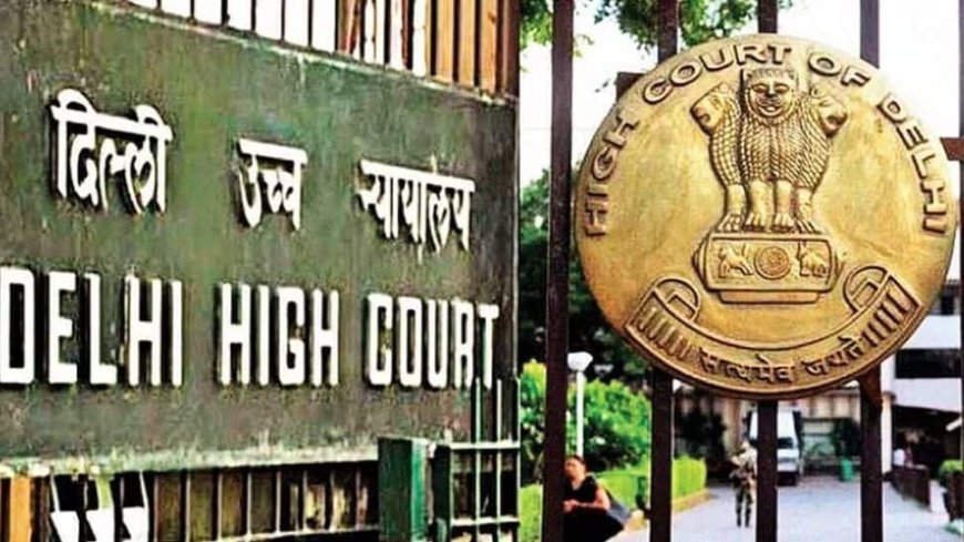 Delhi High Court Acquits Man In POCSO Case: `Physical Relations` Not Automatically Sexual Assault