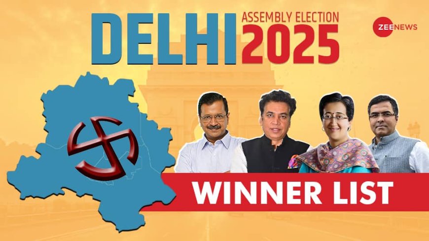 Delhi Election Result 2025: Full List Of Winners, Losers And Their Constituencies - Details Of AAP, BJP MLAs