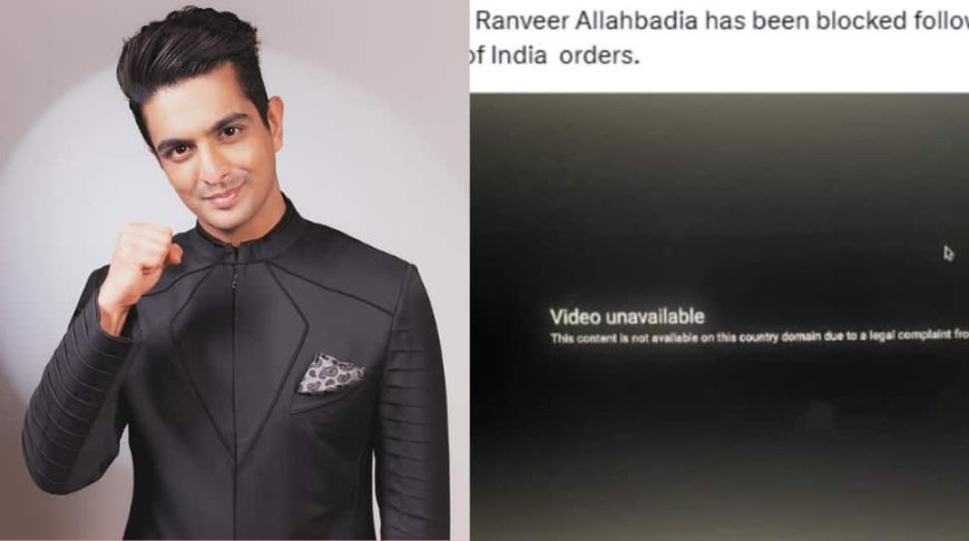 YouTube Removes Ranveer Allahbadia’s Controversial Video After Government Action And Public Outrage