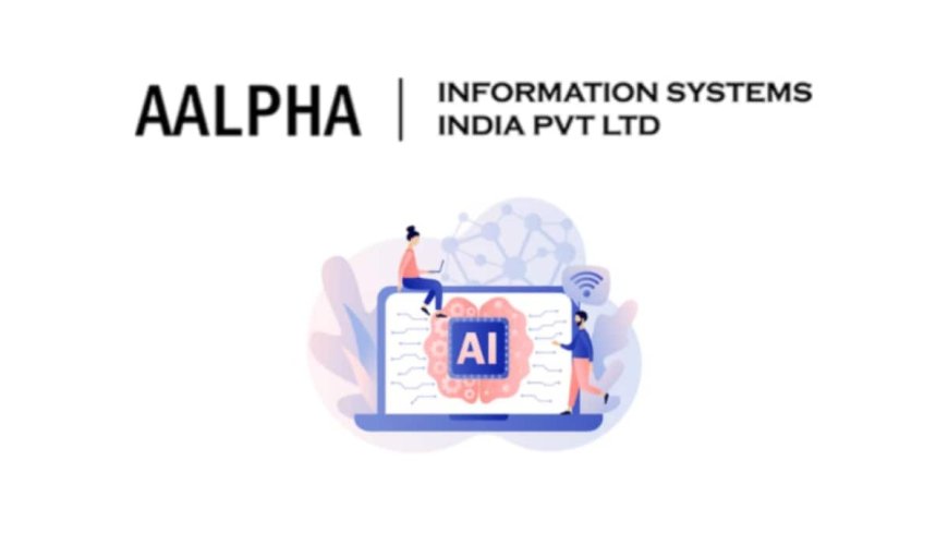 Aalpha Information Systems Recognised For Excellence In AI-Powered Business Solutions