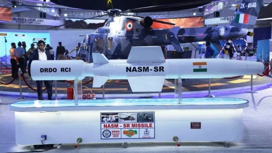 India’s First Naval Anti-Ship Missile NASM-SR Successfully Tested By DRDO: Navy