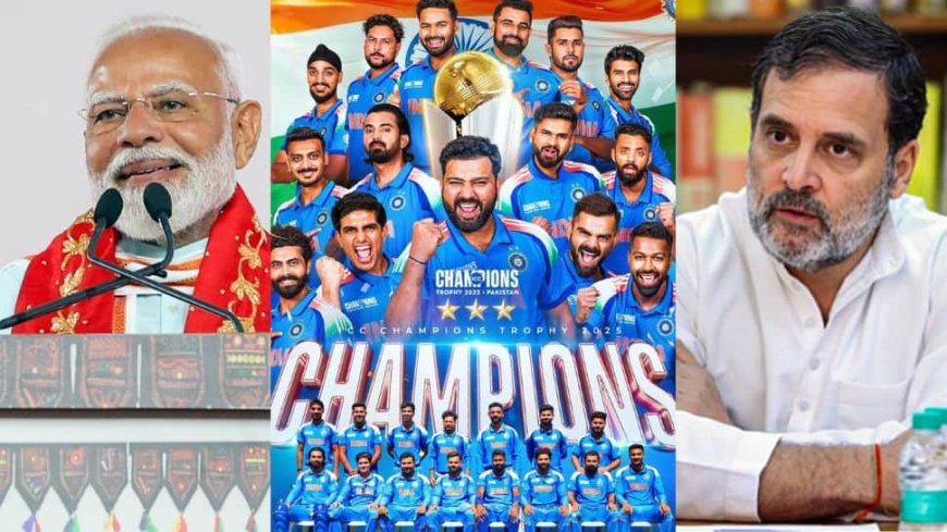 PM Modi, Rahul Gandhi Congratulate India’s Cricket Team For ICC Champions Trophy Victory