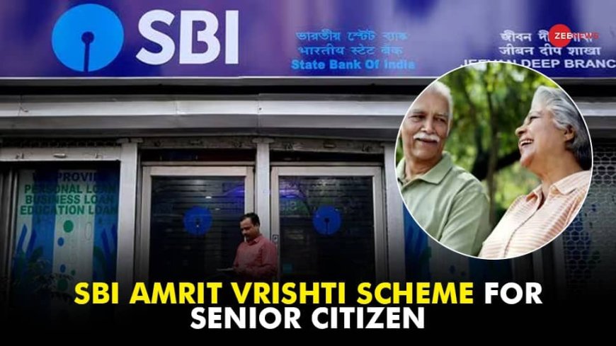 SBI Amrit Vrishti Scheme: Check Minimum Amount, Interest Rate For Senior Citizen, SBI FD Rates, And How To Invest