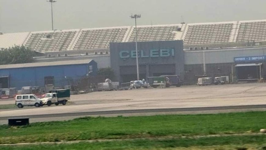 India Cancels Clearance Of Turkish Firm Celebi Aviation Over National Security Concern